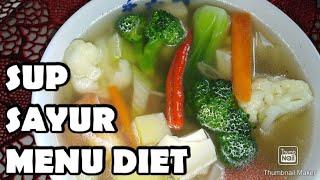 CARA MEMBUAT SUP SAYUR DIET | #MENUSIHAT #FOODDIET #SUPSAYUR #GETFIT