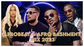 AFROBEATS MIX 2023, AFRO BASHMENT MIX, HIPHOP MIX,WIZKID,BURNA BOY,DAVIDO,STEFFLON DON,WSTRN,NSG,