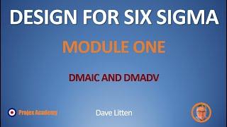 Design For Six Sigma (DfSS) and the DMADV Method