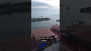 Giresun'da sabah bir başka güzeldir