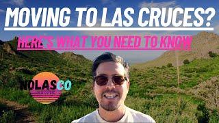 Moving to Las Cruces New Mexico Here's what you should know | Living in Las Cruces New Mexico
