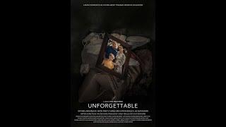 Unforgettable - Short Film