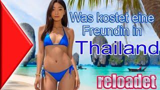 Was kostet eine Freundin in Thailand reloadet