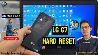 LG G7 Hard Reset @ahmeefood