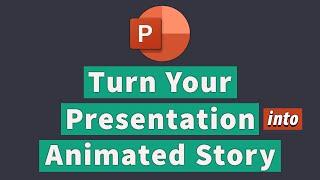 How to Shape Your Presentation into Animated Story in PowerPoint