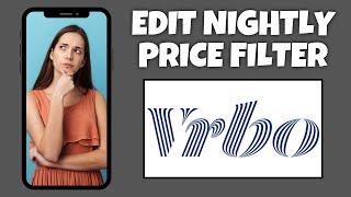 How To Edit Nightly Price Filter On Vrbo | Step By Step Guide - Vrbo Tutorial