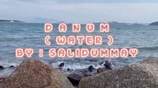 Danum by salidummay & sissiwit (with Lyrics & English translation )also include "Proud Ykalinga"