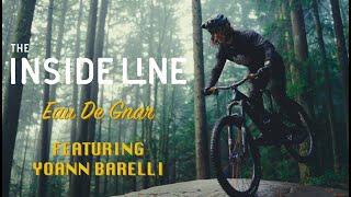 EAU DE GNAR - FEATURING YOANN BARELLI - THE INSIDE LINE