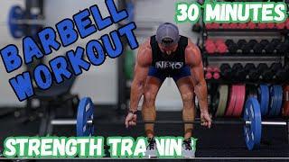 30 Minute Barbell Workout - Full Body Workout with Barbell