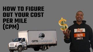 How to figure out your cost per mile (CPM) 