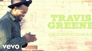 Travis Greene - Intentional (Lyric)