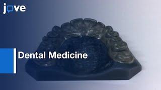 Dental Medicine : Measuring Trueness and Precision| Protocol Preview