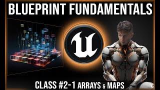 UE Blueprint Fundamentals | Class #2-1 | Variables : Array & Maps