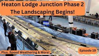 Britain's Biggest Model Railway - Heaton Lodge Junction Phase 2 - The Landscaping Begins! Episode 19