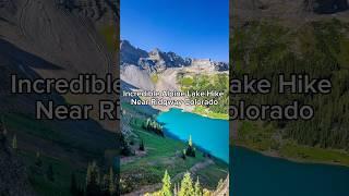 Incredible Alpine Lake Hike Near Ridgway Colorado