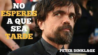 No esperes a que sea tarde | Discurso de Peter Dinklage