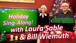 Holiday Sing-along with Laura Sable and Bill Wiemuth