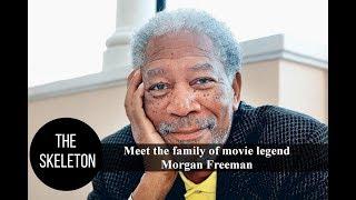 Meet the family of movie legend Morgan Freeman