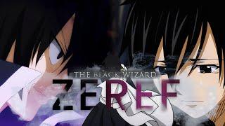 Zeref Dragneel (AMV) || The Black Wizard