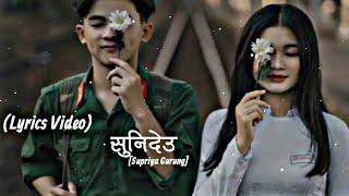 सुनिदेउ||Nepali Cover Song||Nepali Song Overlay Lyrics||Supriya Gurung #nepalilyrics #coverlyrics