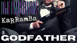 KaRRamBa x DJ EMBRION - THE GODFATHER (Official Audio)