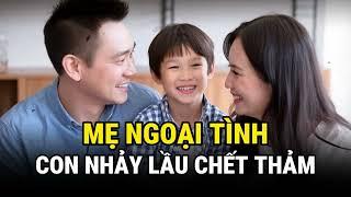 Mẹ Ngoại Tình - Con Nhảy Lầu Chết Thảm - Kỳ Án Trung Quốc - Án Thế Giới