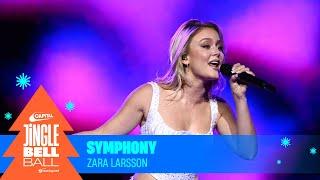 Zara Larsson - Symphony (Live at Capital's Jingle Bell Ball 2023) | Capital