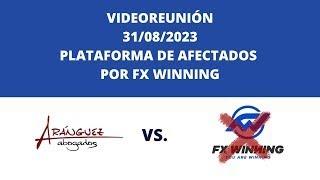 Videoreunión de afectados por FX Winning de Aránguez Abogados 31/08/2023