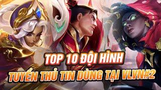 TOP 10 ĐỘI HÌNH MẠNH NHẤT P.B 14.10B ĐƯỢC SỬ DỤNG NHIỀU NHẤT TẠI VÒNG LOẠI KHU VỰC VIỆT NAM #2