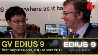 Grass Valley EDIUS 9 - IBC Report 2017 from EDIUS.NET