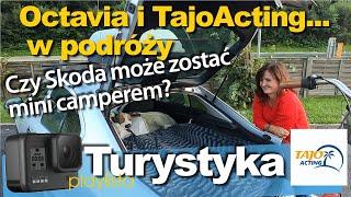 Octavia i TajoActing w podróży. Czy Skoda nadaje się do kamperowania? VLOG #2