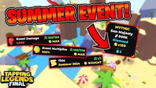 *New* SUMMER EVENT is Awesome in Tapping Legends Final