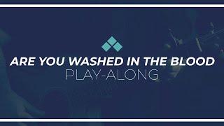 Are You Washed in the Blood | Play Along with Guitar Chords | Reawaken Hymns