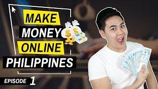 How To Make Money Online Philippines - 5 Legit Ways (Ep. #1)