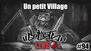 Gogots'Live#94-Un petit Village