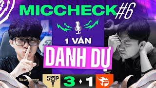 1 VÁN DANH DỰ | MIC CHECK #6: SGP - FPT | ĐTDV MÙA XUÂN 2024