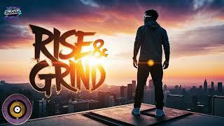 Rise and Grind - Fire Up Your Hustle | Ultimate Motivational Rap Anthem 2024