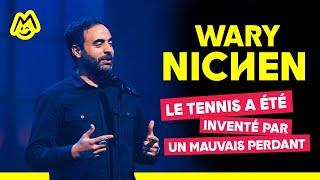 Wary Nichen – Le tennis a été inventé par un mauvais perdant
