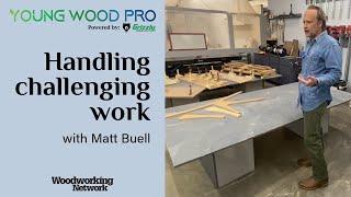 #YoungWoodPro 2024: Handling challenging work