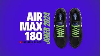 JOKER 2024 Nike Air Max 180 | FIRST LOOK + PRICE