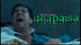 ITNA PAISA - rohanyv ( Official Music Video )