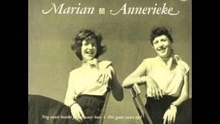 Marian & Annerieke - Die goeie ouwe tijd