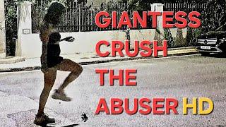 Giantess Crush The Abuser HD 1080p