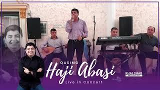 Haji Abasi - Qasimo (Live in Concert) 2021 HD