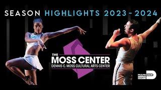 2023-2024 Season Highlights - The Moss Center