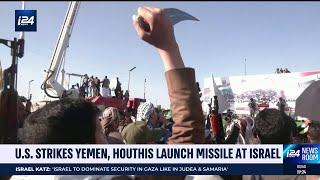 US forces strike Houthi targets after missile launched at Israel