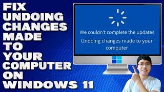 How To Fix Undoing Changes Made To Your Computer on Windows 10/11 [Solution]