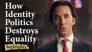 How Identity Politics Destroys Equality | Highlights Ep.33