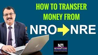 HOW TO TRANSFER FUNDS FROM NRO TO NRE ? CA SRIRAM RAO