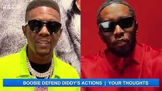 Did Boosie Defend Diddy's Actions  |  Your Thoughts * MEGA-BLAST *